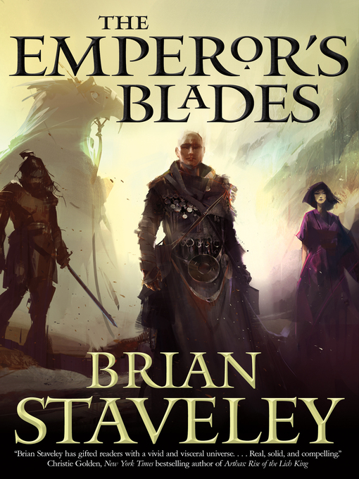 Title details for The Emperor's Blades by Brian Staveley - Available